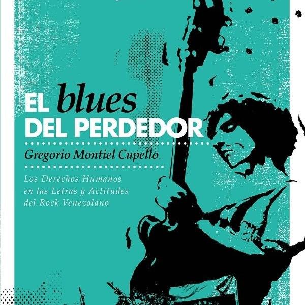 El blues del perdedor: el rock protesta en un libro