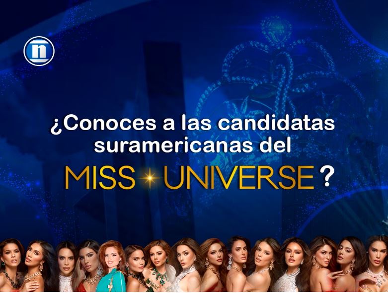 ¿Conoces a las candidatas suramericanas del Miss Universo?