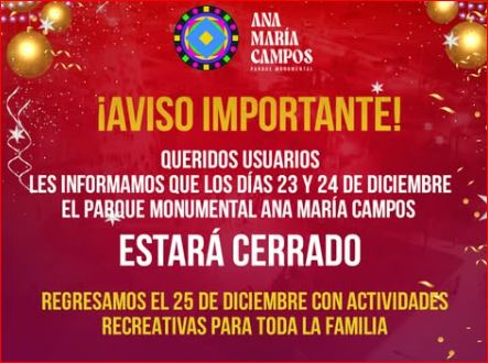 Parque Ana María Campos cerrará sus puertas por Navidad