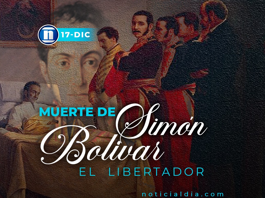 Un día como hoy, hace 194 años murió ‘El Libertador’ Simón Bolívar