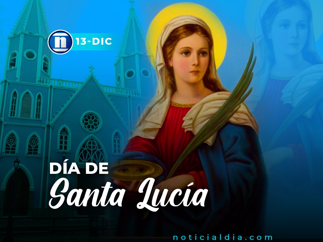 Hoy se celebra el Día de Santa Lucía