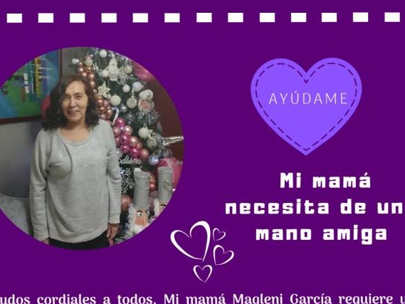 Magleni García: Lucha contra el cáncer de colon y necesita tu apoyo