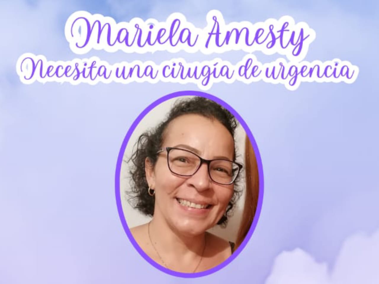 Familiares de la paciente Mariela Amesty solicitan ayuda para costear urgente intervención quirúrgica