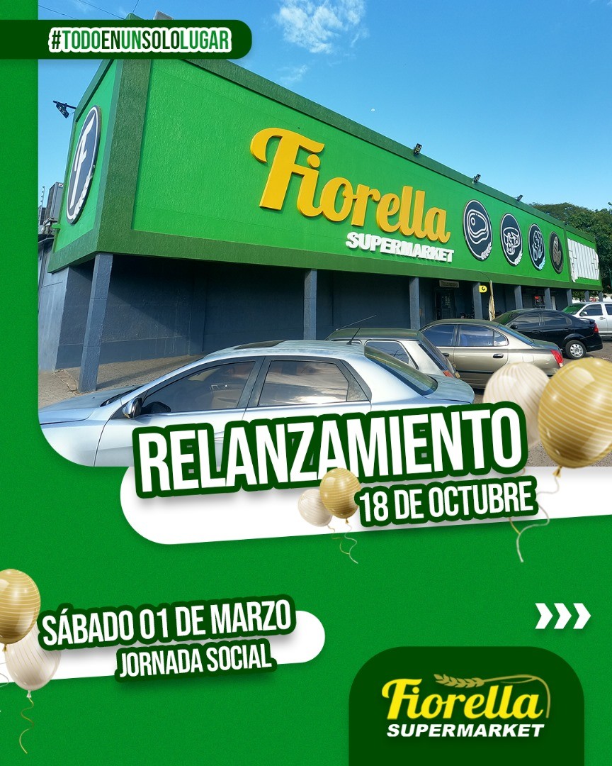 Fiorella Supermarket relanza su tienda del 18 de Octubre y el mejor surtido con frescura, calidad y precios imbatibles + JORNADA SOCIAL